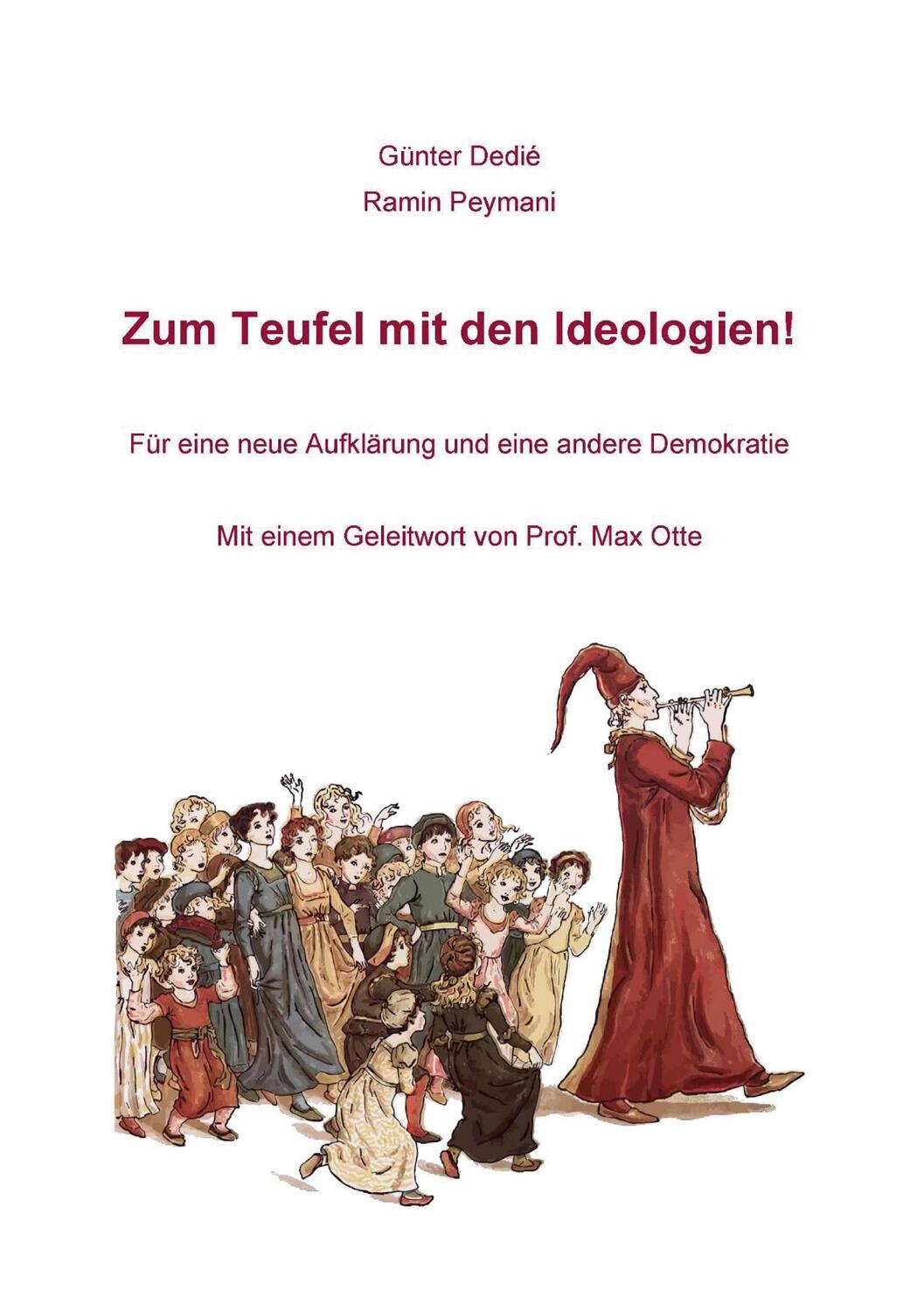 Cover: 9783756237371 | Zum Teufel mit den Ideologien! | Günter Dedié (u. a.) | Taschenbuch