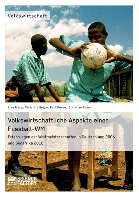 Cover: 9783956871443 | Volkswirtschaftliche Aspekte einer Fußball-WM. Erfahrungen der...