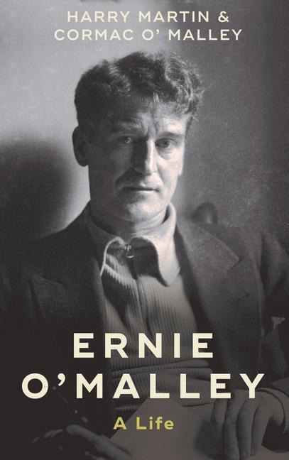 Cover: 9781785373909 | Ernie O'Malley | A Life | Harry Martin (u. a.) | Taschenbuch | 2021