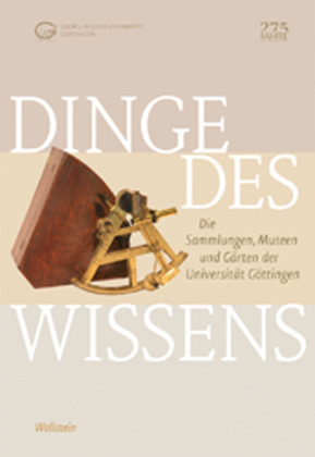 Cover: 9783835310643 | Dinge des Wissens | Georg-August-Universität Göttingen | Taschenbuch
