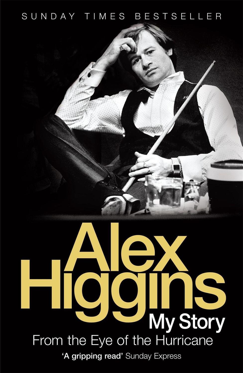 Cover: 9780755316618 | From the Eye of the Hurricane | My Story | Alex Higgins | Taschenbuch