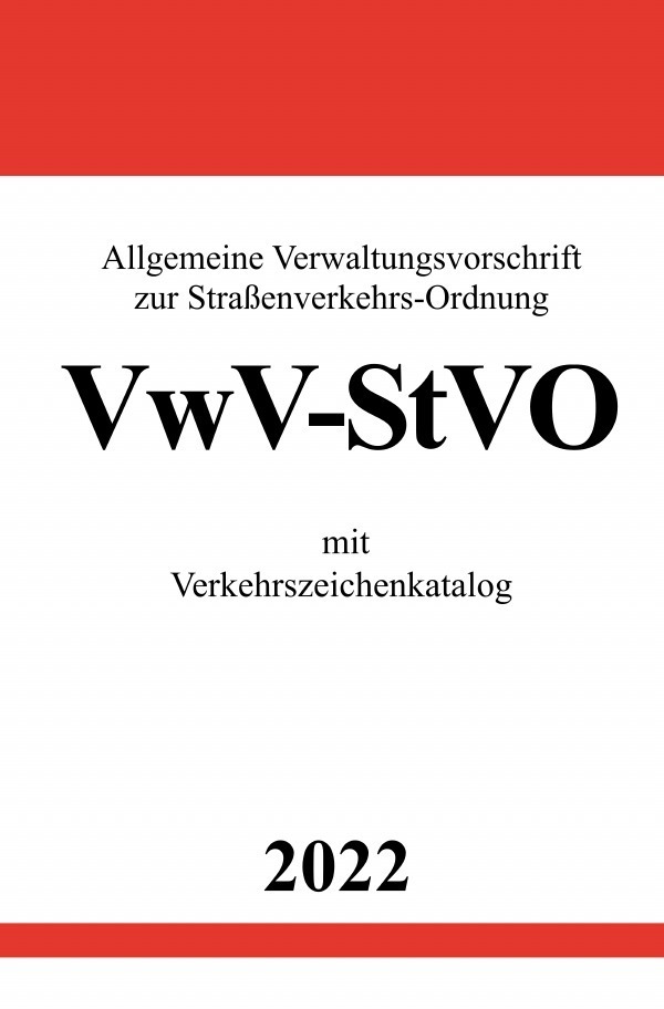 Cover: 9783754934852 | Allgemeine Verwaltungsvorschrift zur Straßenverkehrs-Ordnung...