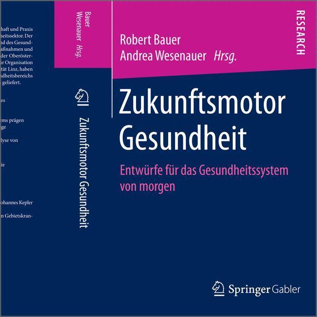 Cover: 9783658107826 | Zukunftsmotor Gesundheit | Andrea Wesenauer (u. a.) | Taschenbuch | x