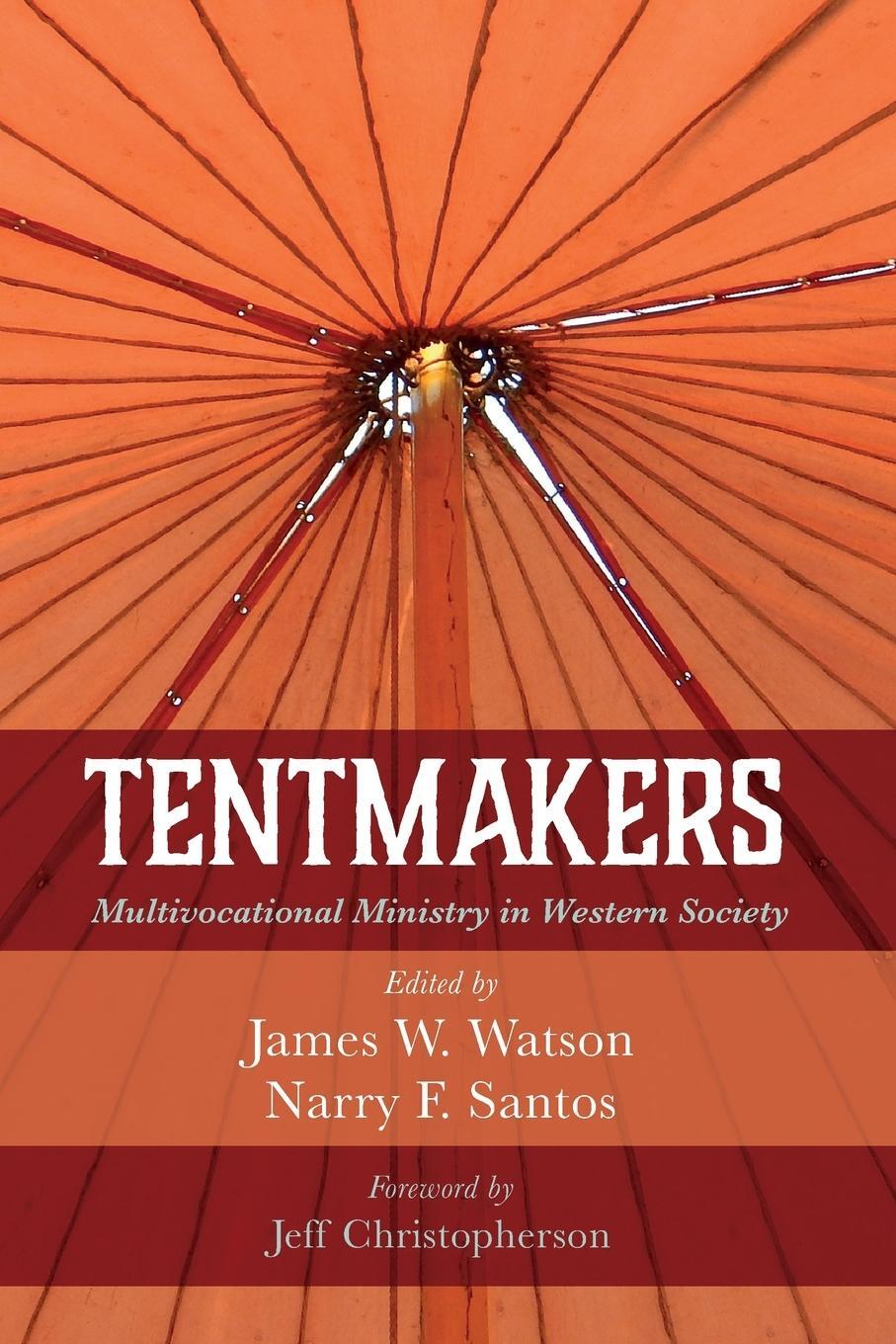 Cover: 9781666739978 | Tentmakers | James W. Watson | Taschenbuch | Paperback | Englisch