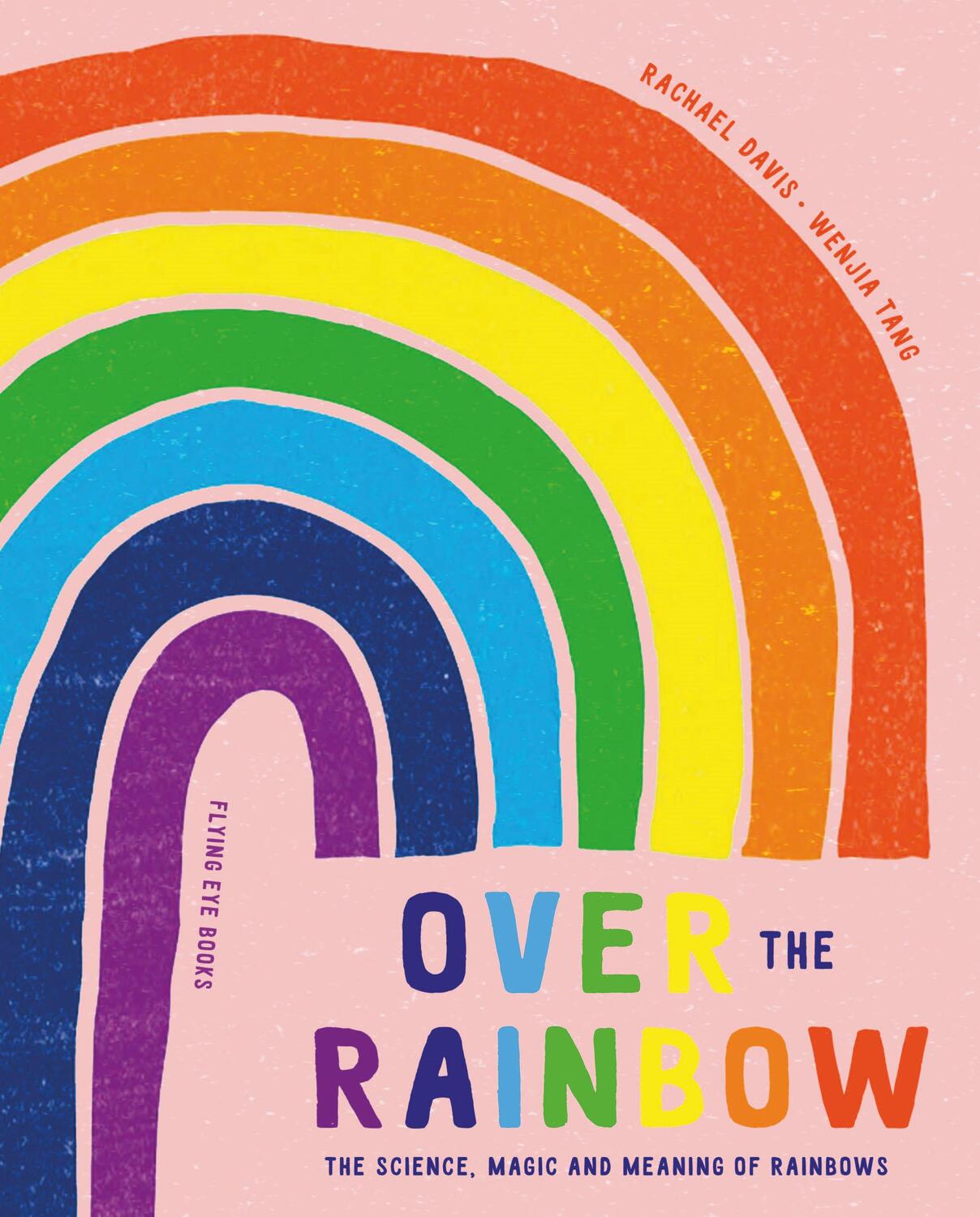 Cover: 9781838740870 | Over the Rainbow | Rachael Davis | Buch | Englisch | 2023