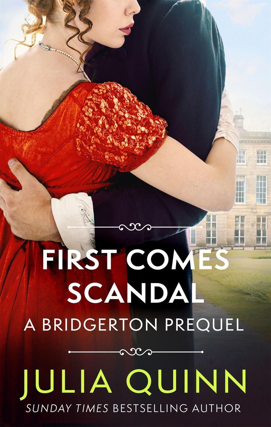 Cover: 9780349430164 | First Comes Scandal | A Bridgerton Prequel | Julia Quinn | Taschenbuch