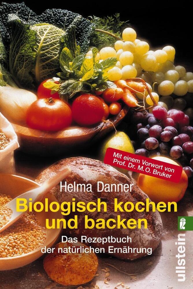 Cover: 9783548367361 | Biologisch kochen und backen | Helma Danner | Taschenbuch | 448 S.
