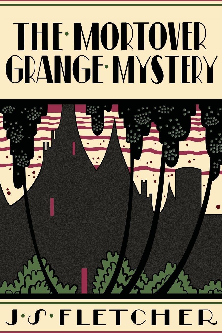 Cover: 9781961301573 | The Mortover Grange Mystery | J. S. Fletcher | Taschenbuch | Paperback