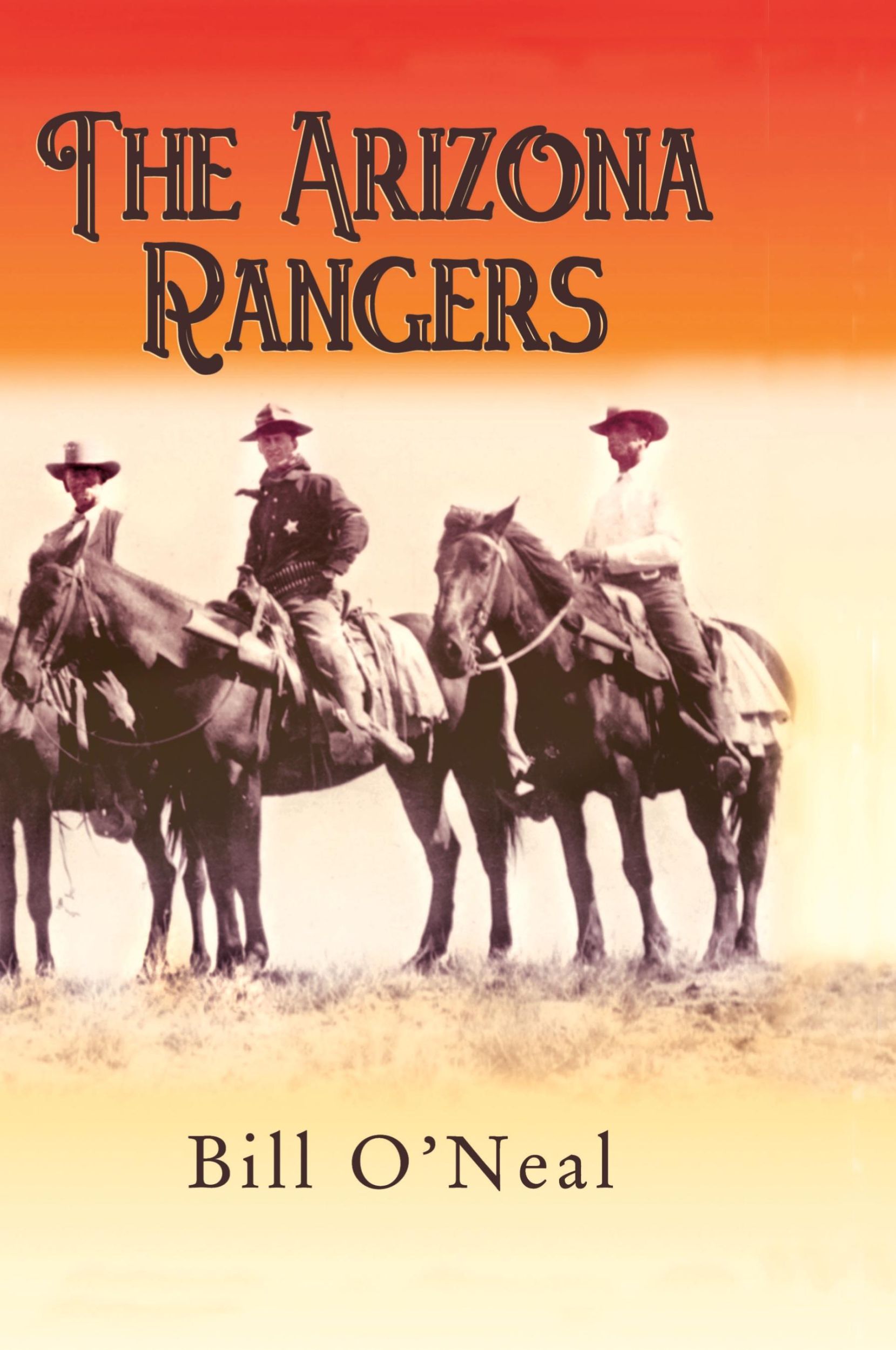 Cover: 9780890156100 | The Arizona Rangers | Bill O'Neal | Taschenbuch | Englisch | 1987