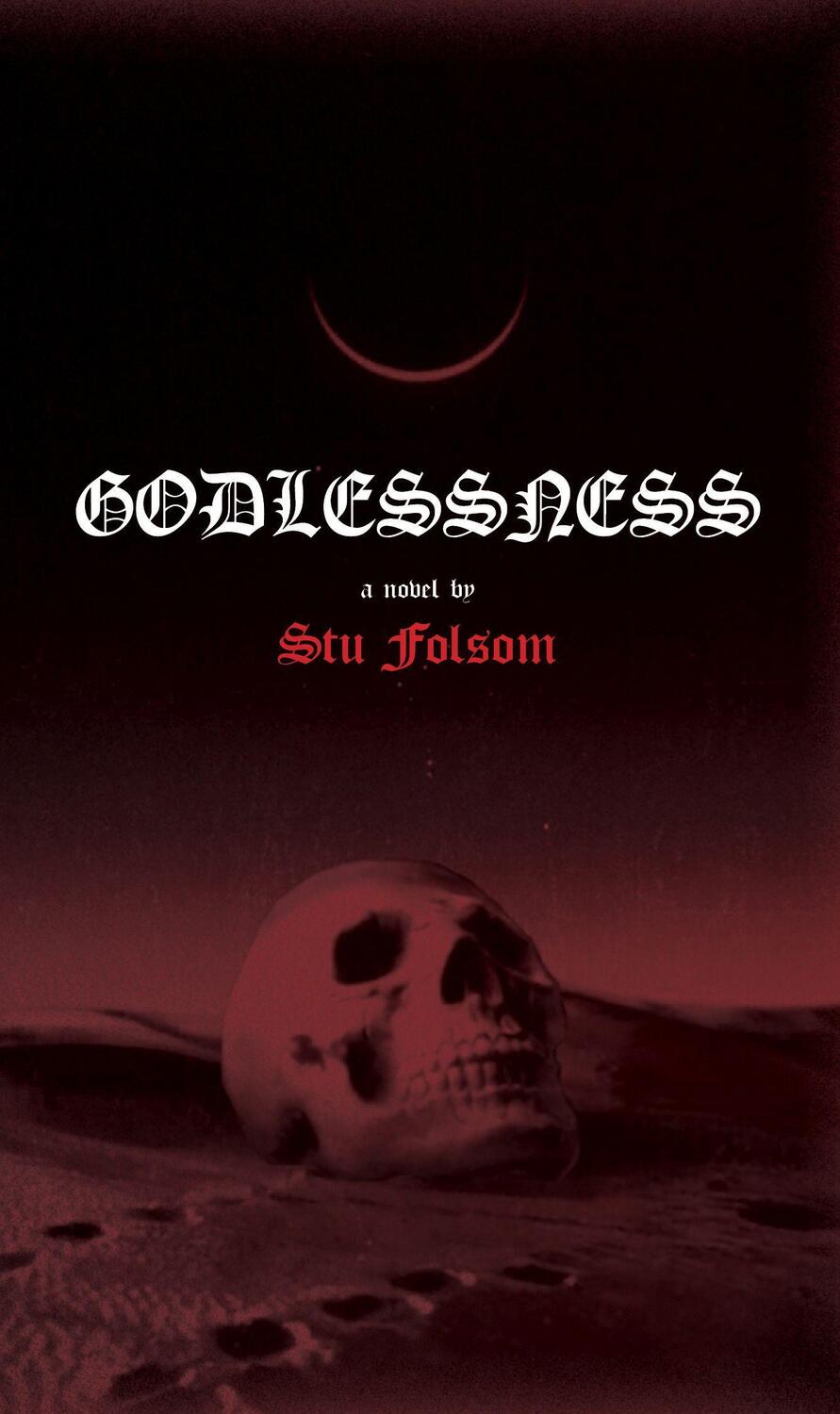 Cover: 9781644282939 | Godlessness | Stu Folsom | Buch | Englisch | 2023 | Rare Bird Books