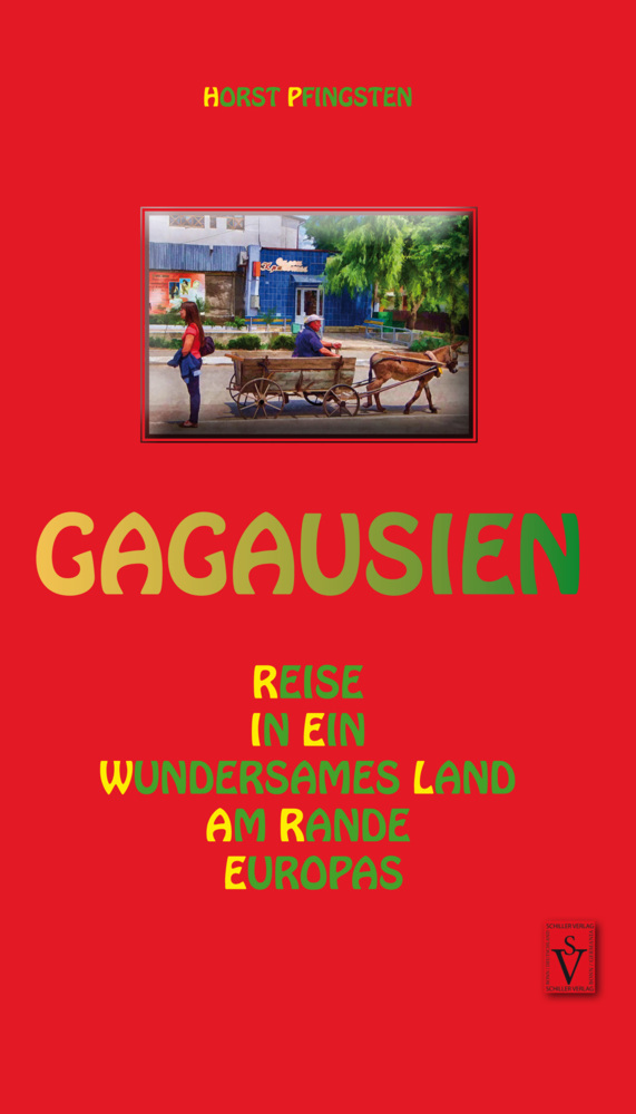 Cover: 9783944529400 | Gagausien | Reise in ein wundersames Land am Rande Europas | Pfingsten