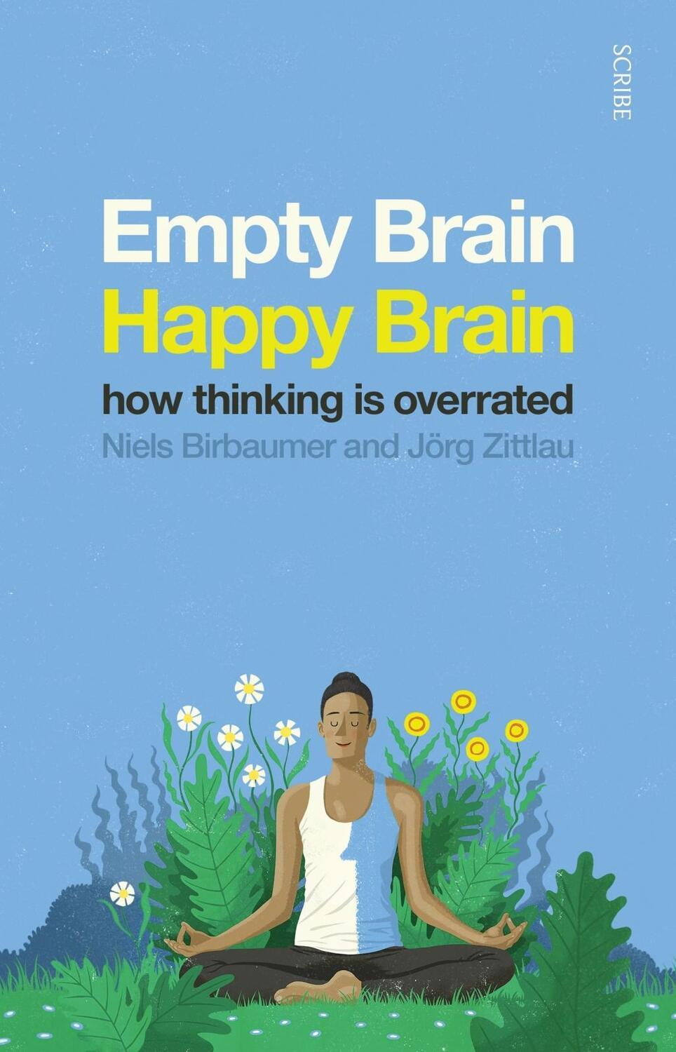 Cover: 9781911344582 | Empty Brain - Happy Brain | how thinking is overrated | Taschenbuch