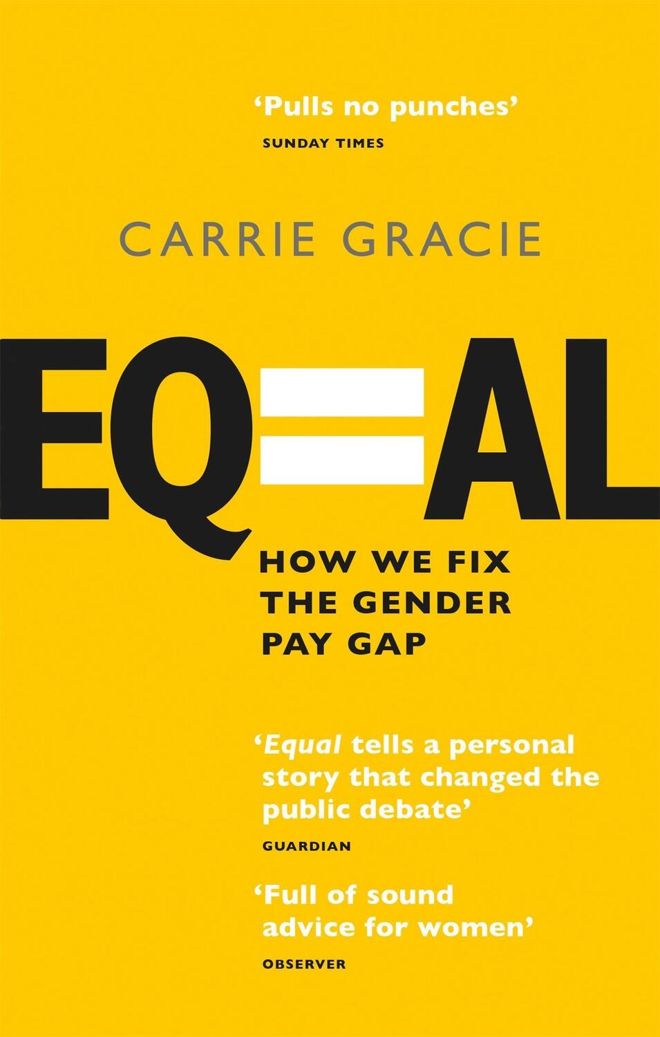 Cover: 9780349012254 | Equal | How we fix the gender pay gap | Carrie Gracie | Taschenbuch
