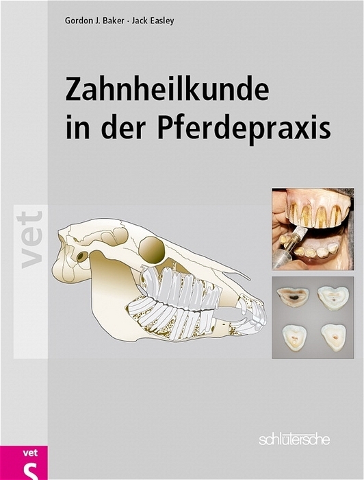 Cover: 9783877065921 | Zahnheilkunde in der Pferdepraxis | Gordon J Baker | Buch | Deutsch