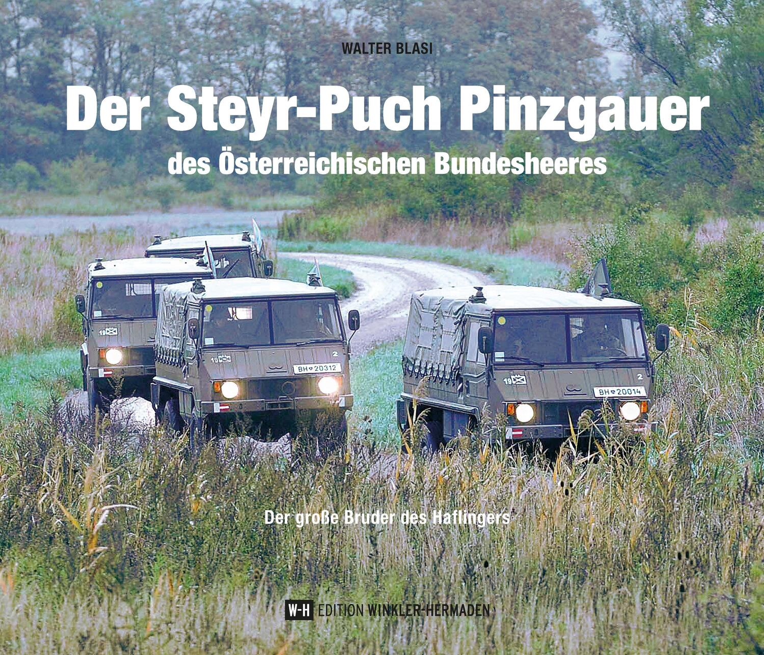 Cover: 9783950493764 | Der Steyr-Puch Pinzgauer des Österreichischen Bundesheeres | Blasi