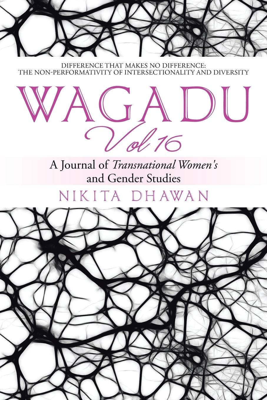 Cover: 9781524587017 | Wagadu Vol 16 | A Journal of Transnational Women's and Gender Studies