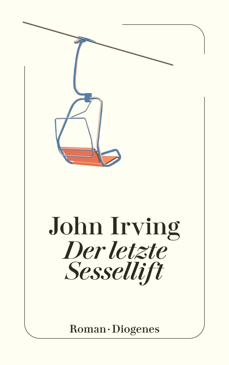 Cover: 9783257247565 | Der letzte Sessellift | John Irving | Taschenbuch | 1088 S. | Deutsch