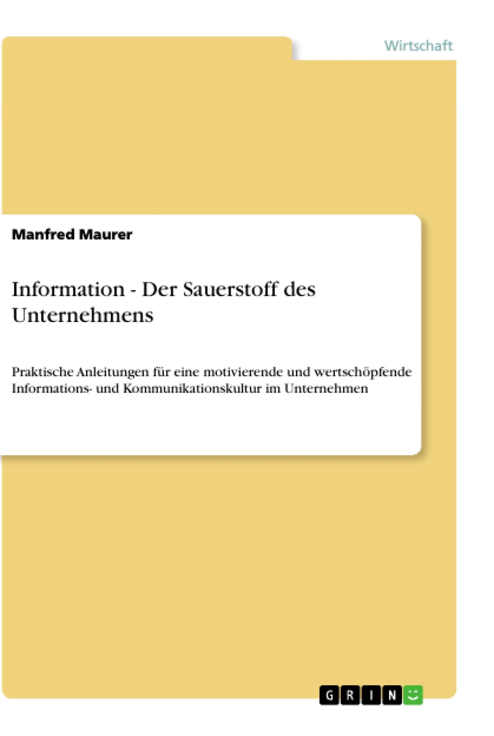 Cover: 9783668864351 | Information - Der Sauerstoff des Unternehmens | Manfred Maurer | Buch