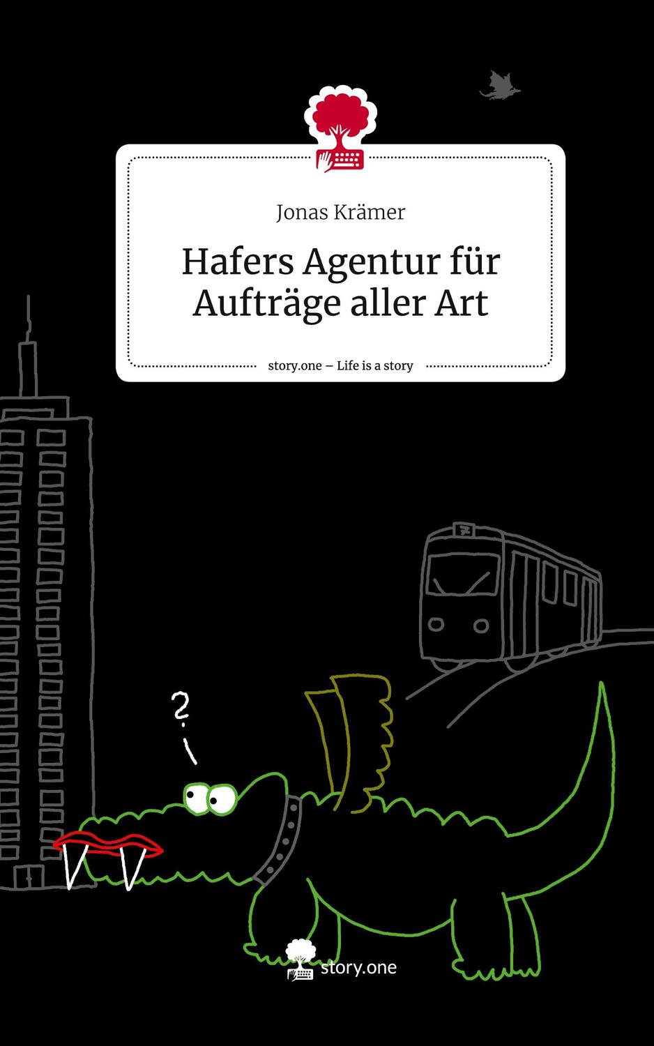 Cover: 9783711506795 | Hafers Agentur für Aufträge aller Art. Life is a Story - story.one
