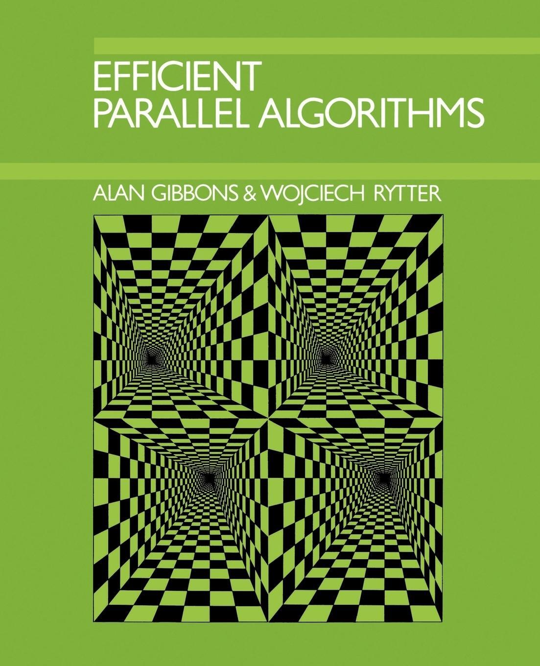 Cover: 9780521388412 | Efficient Parallel Algorithms | Alan Gibbons (u. a.) | Taschenbuch