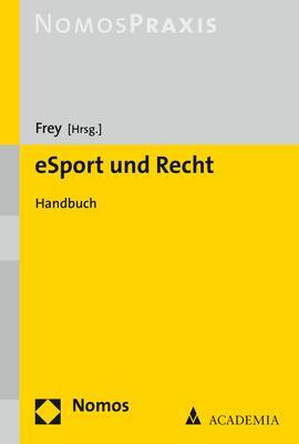 Cover: 9783848755844 | eSport und Recht | Handbuch | Dieter Frey | Taschenbuch | broschiert