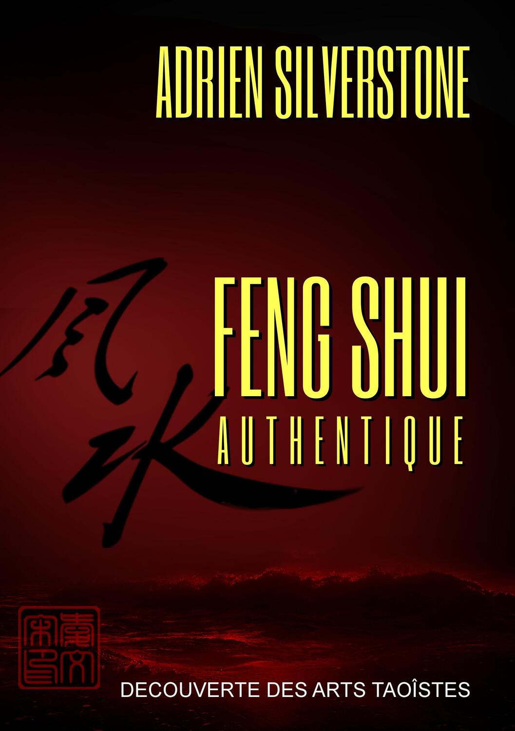 Cover: 9782322114740 | Feng Shui Authentique | Adrien Silverstone | Taschenbuch | Paperback