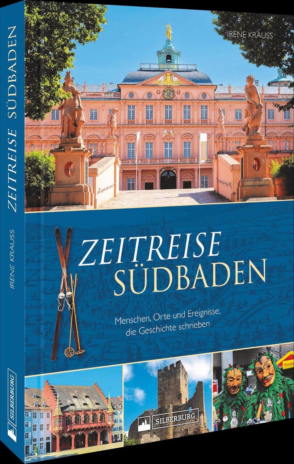 Cover: 9783842523876 | Zeitreise Südbaden | Irene Krauß | Buch | Deutsch | 2022 | Silberburg