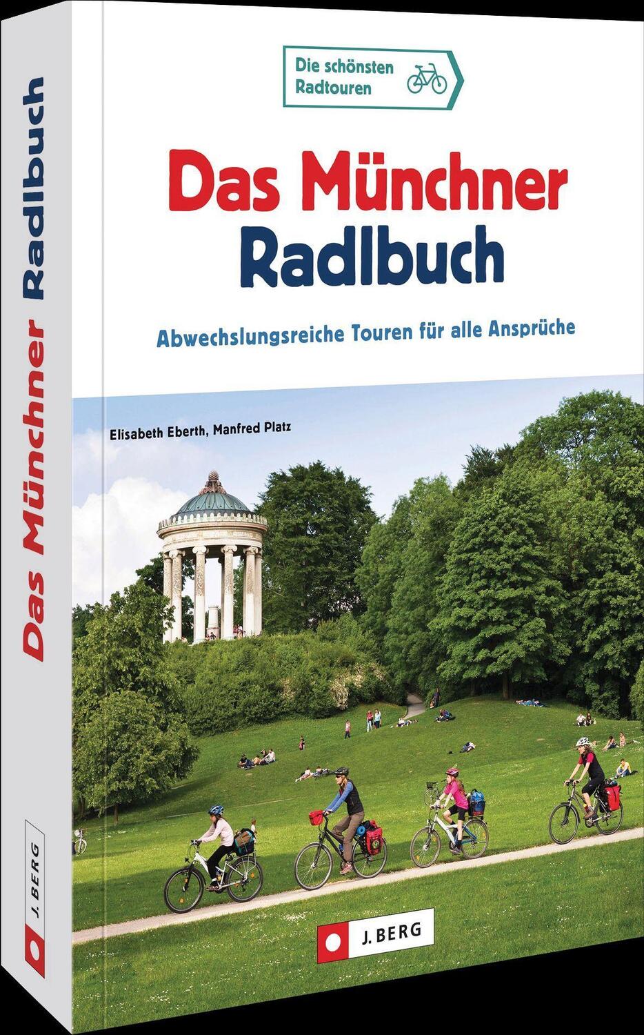 Cover: 9783862469901 | Das Münchner Radlbuch | Abwechslungsreiche Touren für alle Ansprüche