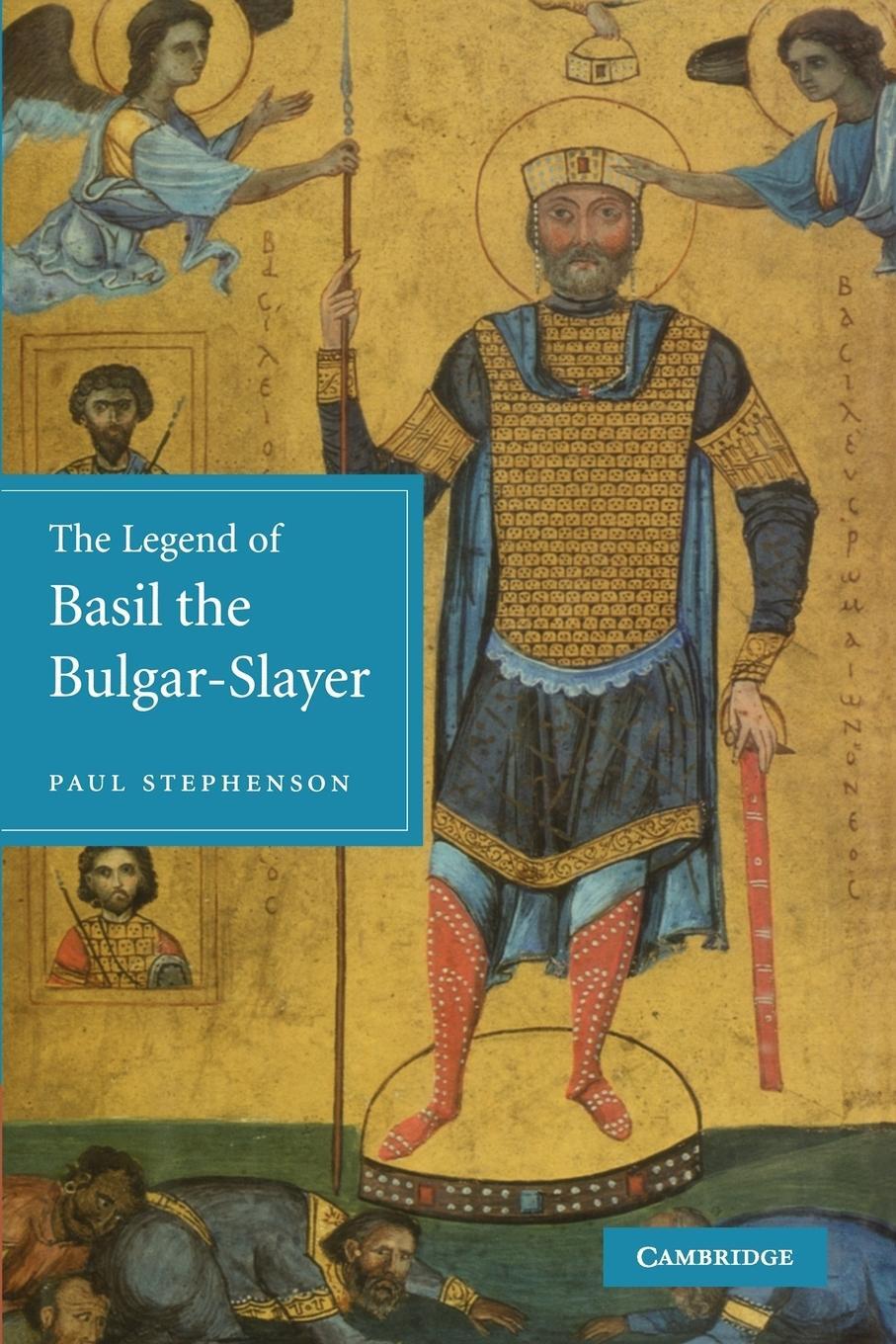 Cover: 9780521158831 | The Legend of Basil the Bulgar-Slayer | Paul Stephenson | Taschenbuch