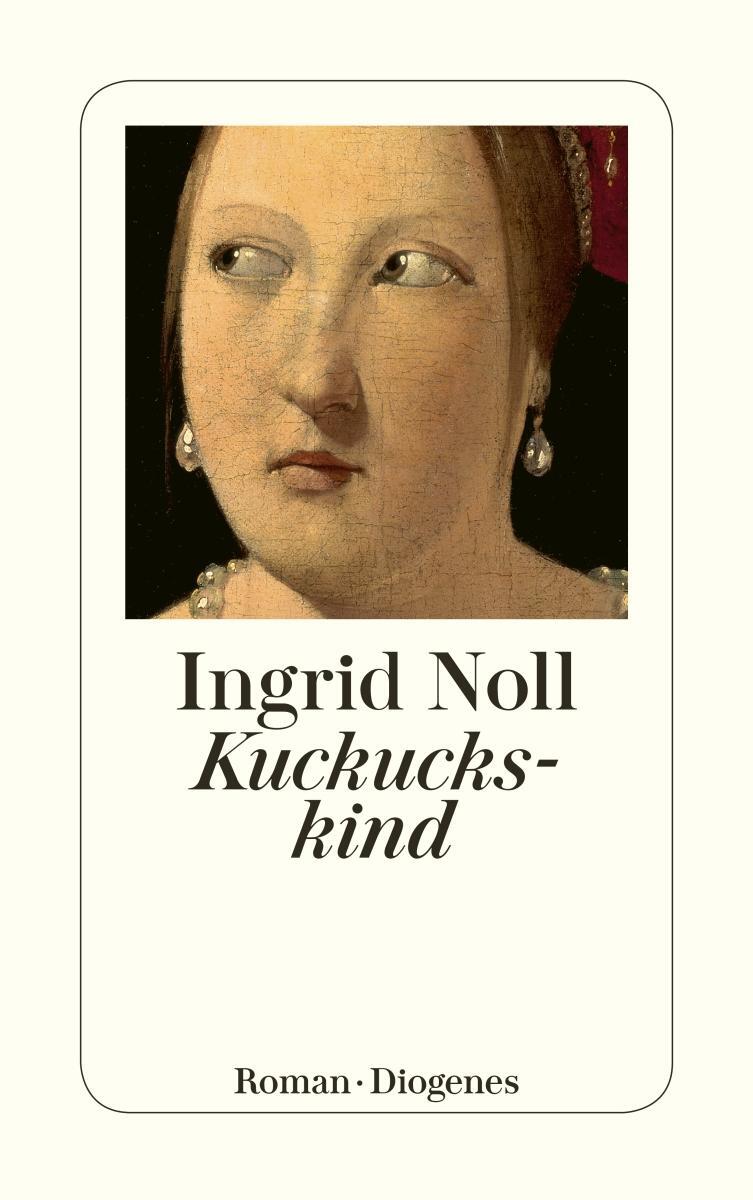 Cover: 9783257240122 | Kuckuckskind | Ingrid Noll | Taschenbuch | Diogenes Taschenbücher