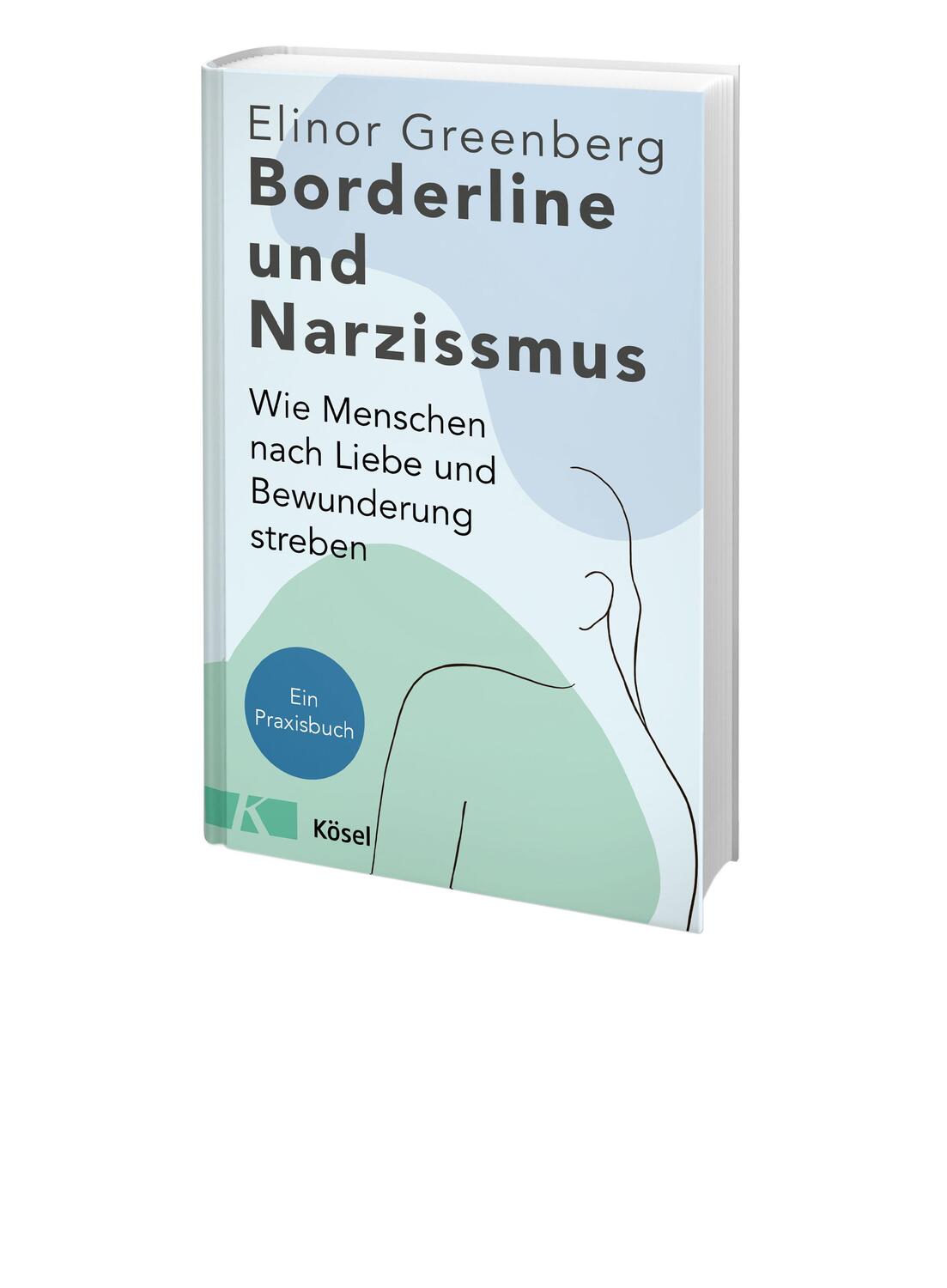 Bild: 9783466347643 | Borderline und Narzissmus | Elinor Greenberg | Buch | 480 S. | Deutsch