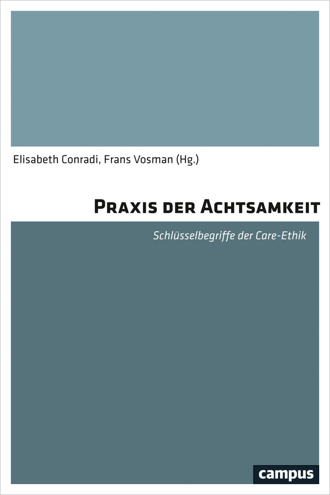 Cover: 9783593506333 | Praxis der Achtsamkeit | Schlüsselbegriffe der Care-Ethik | Buch
