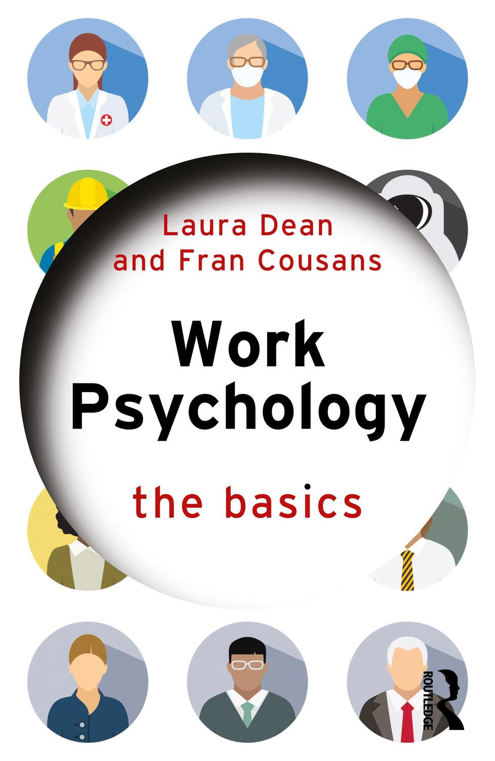 Cover: 9781138048966 | Work Psychology | The Basics | Catherine Steele (u. a.) | Taschenbuch