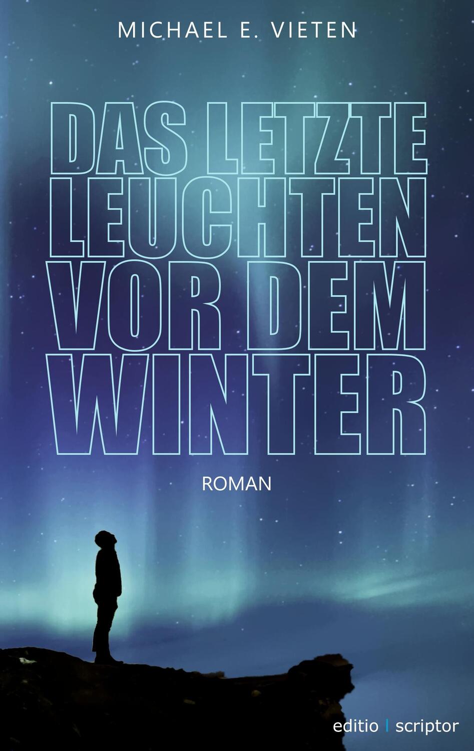 Cover: 9783740734947 | Das letzte Leuchten vor dem Winter | Michael E. Vieten | Taschenbuch