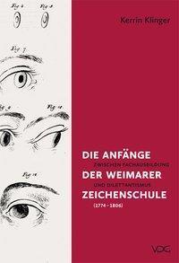 Cover: 9783897397392 | Die Anfänge der Weimarer Zeichenschule (1774 - 1806) | Kerrin Klinger