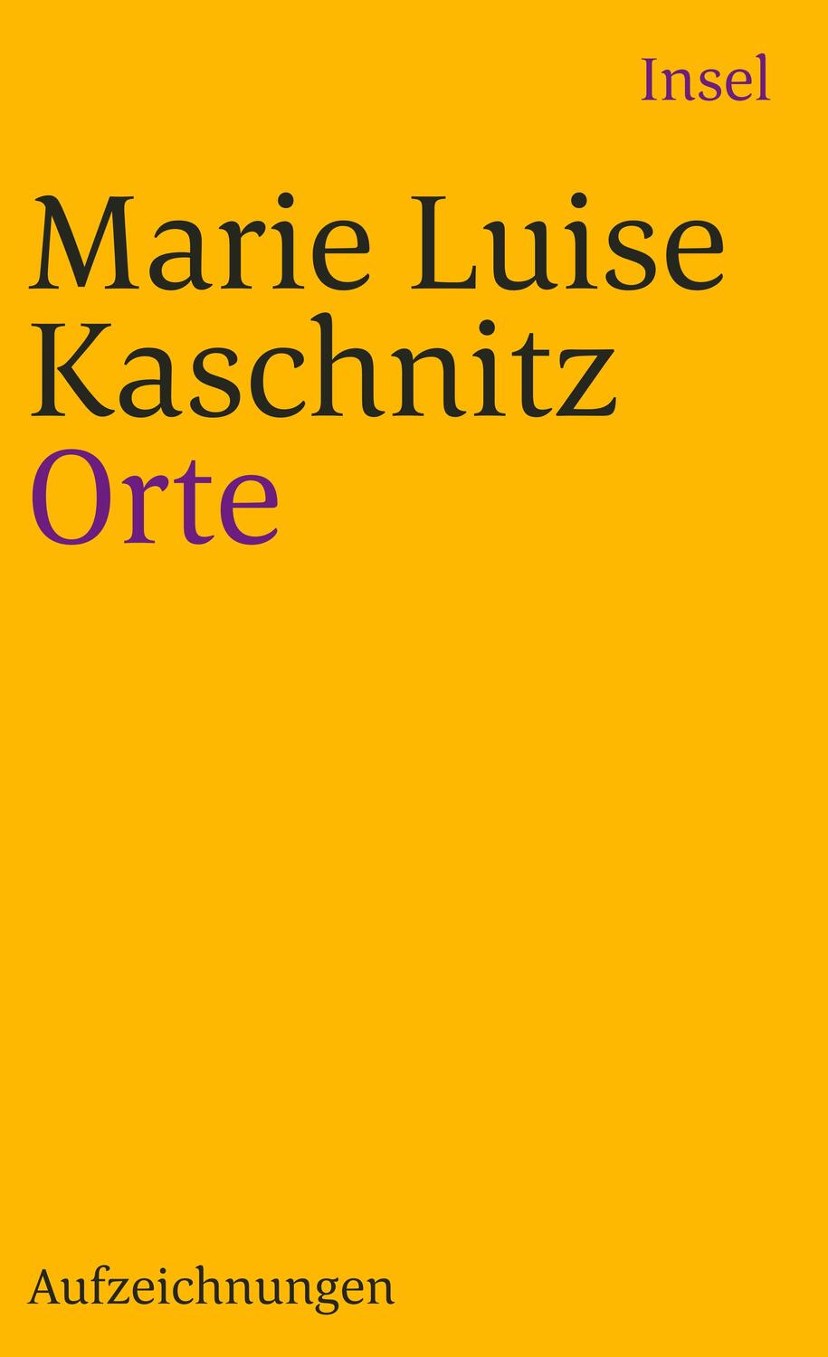 Cover: 9783458330219 | Orte | Aufzeichnungen | Marie Luise Kaschnitz | Taschenbuch | Deutsch