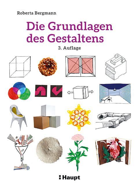Cover: 9783258602363 | Die Grundlagen des Gestaltens | Plus: 50 praktische Übungen | Bergmann