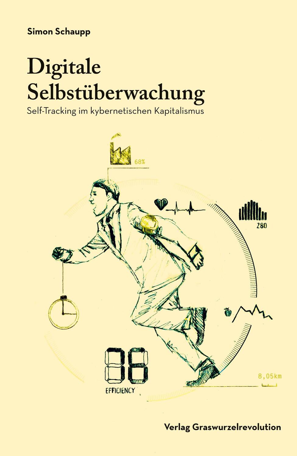 Cover: 9783939045298 | Digitale Selbstüberwachung | Simon Schaupp | Taschenbuch | Deutsch