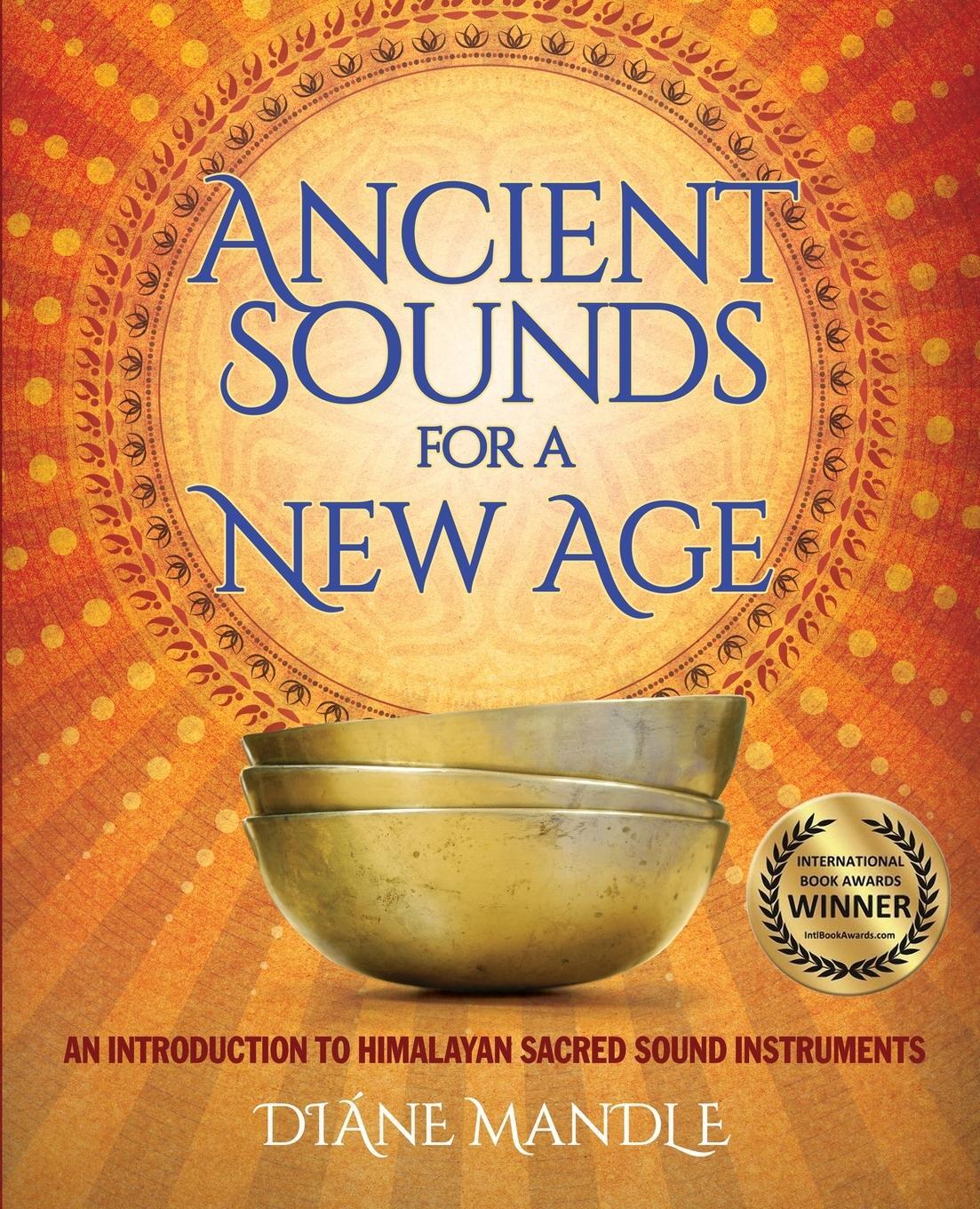 Cover: 9781733404204 | Ancient Sounds for a New Age | Diane Mandle | Taschenbuch | Paperback
