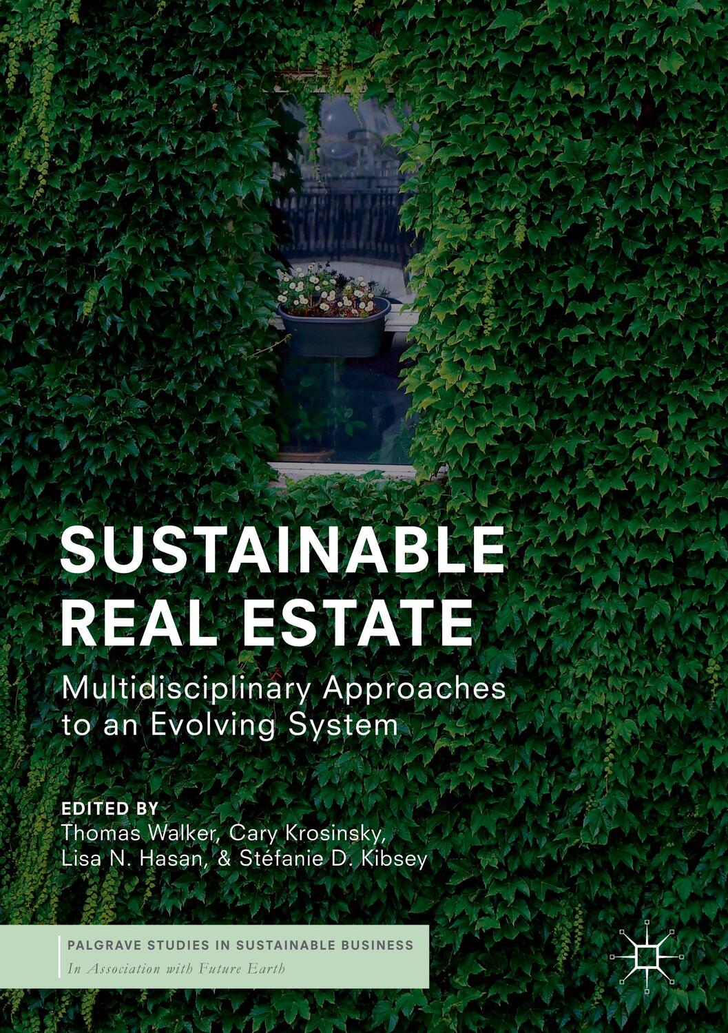 Cover: 9783319945644 | Sustainable Real Estate | Thomas Walker (u. a.) | Buch | XXIV | 2018