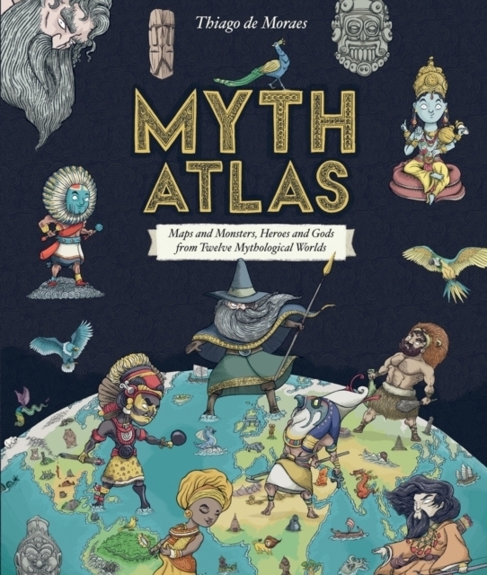 Cover: 9781407178134 | Myth Atlas | Thiago De Moraes | Buch | Gebunden | Englisch | 2018