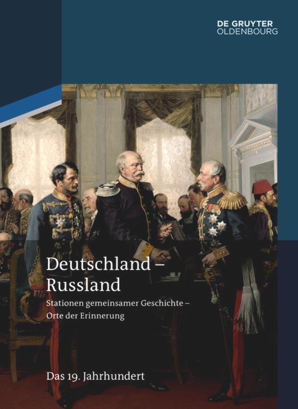 Cover: 9783110350357 | Deutschland - Russland 02. Das 19. Jahrhundert | Horst Möller (u. a.)