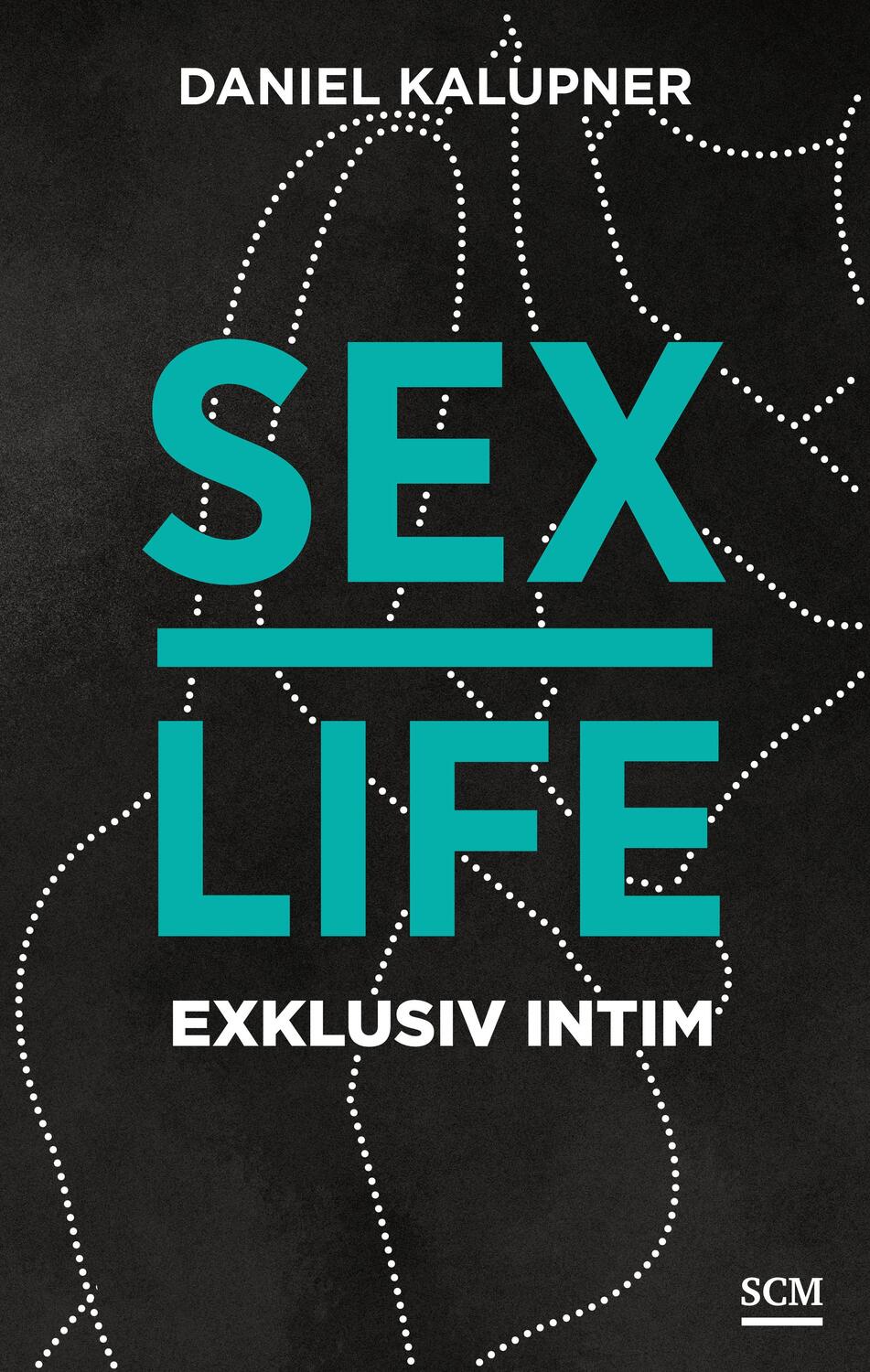 Cover: 9783775159074 | Sexlife | Exklusiv intim | Daniel Kalupner | Buch | 240 S. | Deutsch