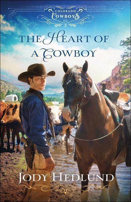 Cover: 9780764236402 | The Heart of a Cowboy | Jody Hedlund | Taschenbuch | Colorado Cowboys