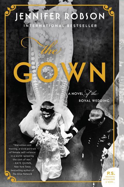 Cover: 9780062674951 | The Gown | A Novel of the Royal Wedding | Jennifer Robson | Buch
