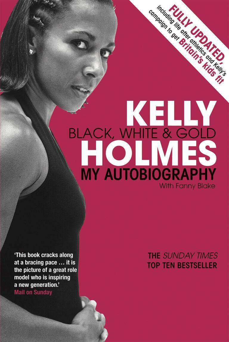 Cover: 9780753513170 | Kelly Holmes | Black, White &amp; Gold - My Autobiography | Kelly Holmes