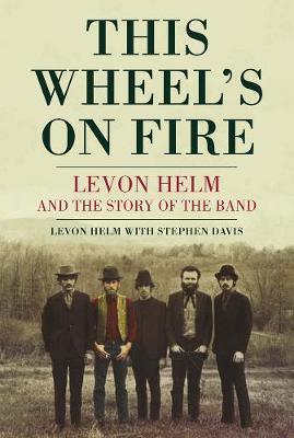 Cover: 9780859654982 | Helm, L: This Wheel's On Fire | Levon Helm | Taschenbuch | Englisch
