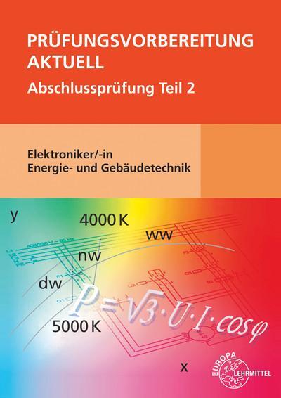 Cover: 9783758532412 | Prüfungsvorbereitung aktuell - Elektroniker/-in Energie- und...