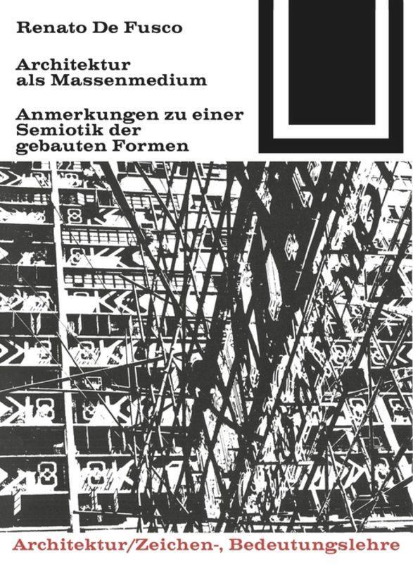 Cover: 9783035600292 | Architektur als Massenmedium | Renato de Fusco | Taschenbuch | Deutsch