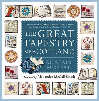 Cover: 9781780276472 | The Great Tapestry of Scotland | Alistair Moffat | Buch | Gebunden